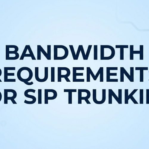 Bandwidth Requirements for SIP Trunking